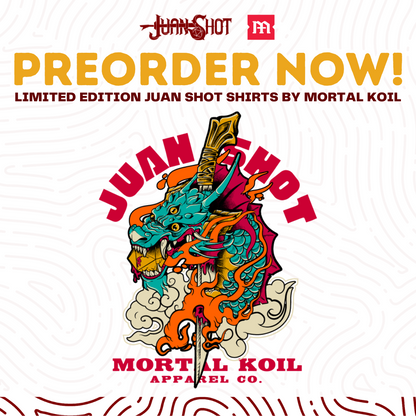 PREORDER Mortal Koil Juan Shot shirt EXCLUSIVE LIMITED EDITION!